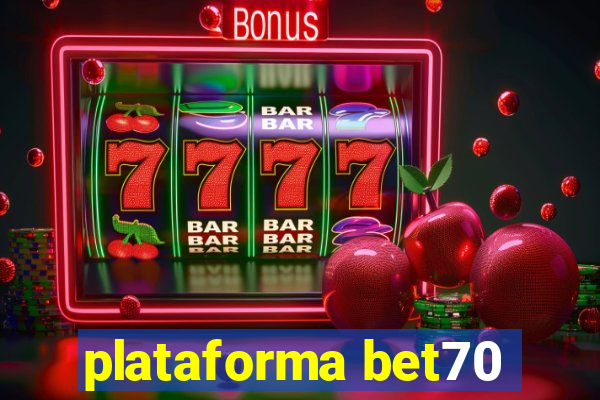 plataforma bet70